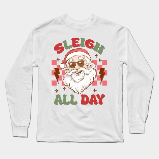 Sleigh All Day Long Sleeve T-Shirt by MZeeDesigns